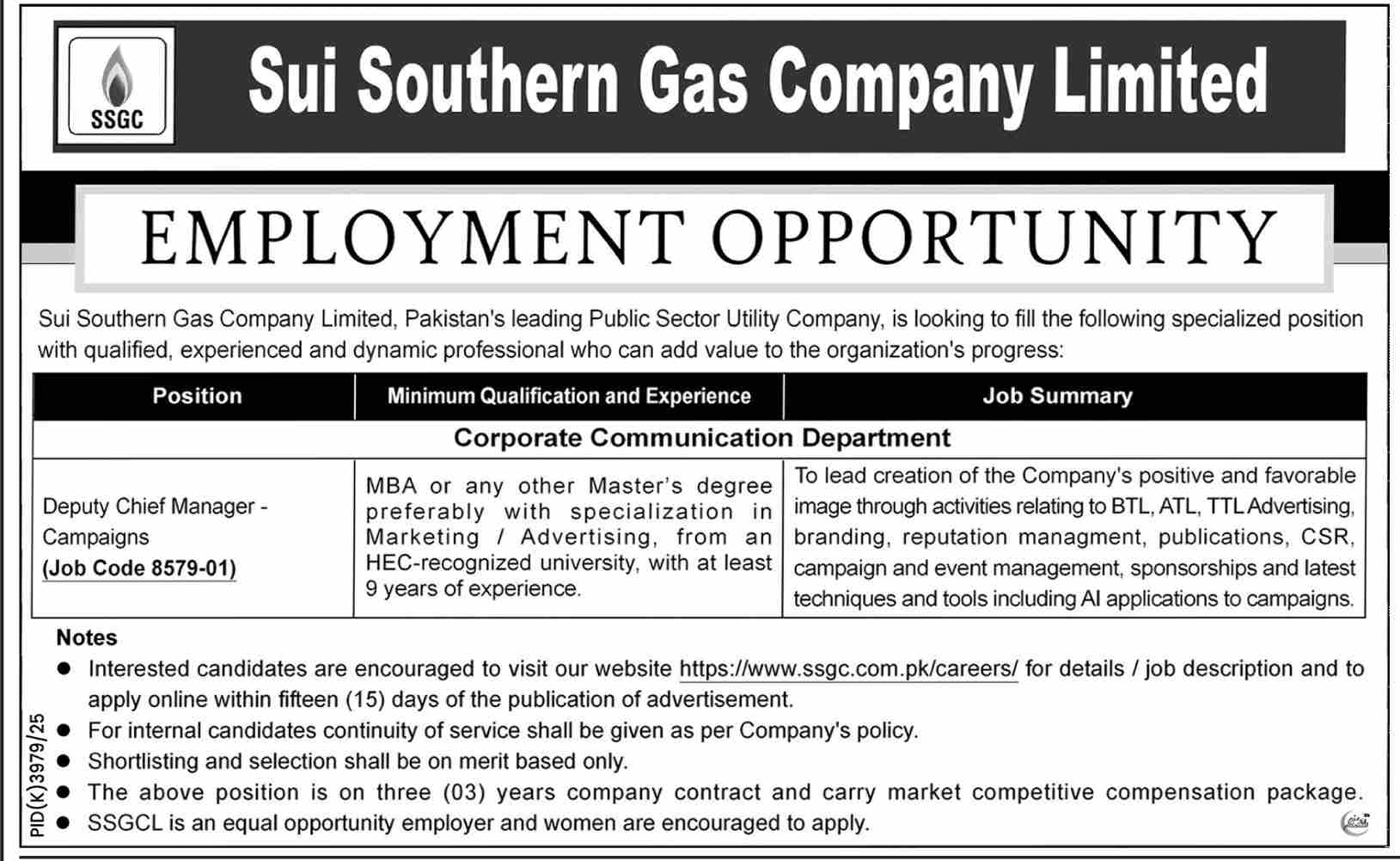 Sui Southern Gas Company SSGC Jobs 2026 Official Advertisement 28_06_2026_802_005.jpg

SSGC Deputy Chief Manager Campaigns Job Code 8579-01 Criteria

SSGC Corporate Communication Department Job Openings 2026

Sui Southern Gas Company Online Application System Guide

SSGC Karachi Head Office Senior Recruitment Advertisement Flyer

SSGCL Equal Opportunity Employer and Women Recruitment Note

SSGC 3 Years Company Contract Term Manager Recruitment Info

HEC Recognized University MBA Marketing Jobs in SSGC

AI Applications in Marketing Campaigns Utility Vacancy Pakistan

SSGC Advertising Branding and Public Relations Manager Recruitment